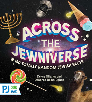 Across the Jewniverse: 180 Totally Random Jewish Facts