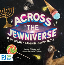 Across the Jewniverse: 180 Totally Random Jewish Facts