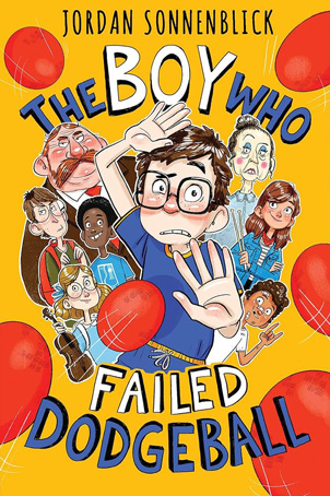 The Boy Who Failed Dodgeball book cover