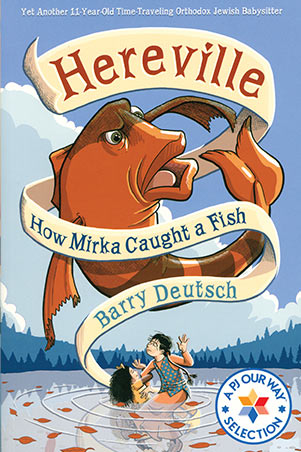 Hereville: How Mirka Caught a Fish