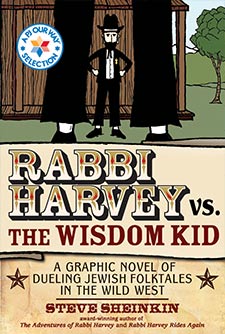 Rabbi Harvey vs. the Wisdom Kid