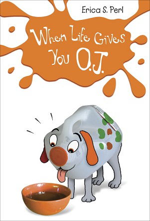 When Life Gives you OJ book Cover